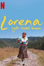 Film Lehkonohá Lorena (Lorena, la de pies ligeros) 2018 online ke shlédnutí