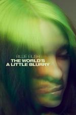 Film Billie Eilish: The World's a Little Blurry (Billie Eilish: The World's a Little Blurry) 2021 online ke shlédnutí