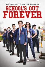 Film School's Out Forever (School's Out Forever) 2021 online ke shlédnutí