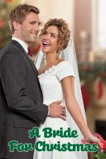 Film A Bride for Christmas (A Bride for Christmas) 2012 online ke shlédnutí