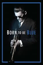 Film Born to Be Blue (Born to Be Blue) 2015 online ke shlédnutí