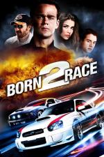 Film Born to Race (Born to Race) 2011 online ke shlédnutí