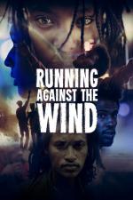 Film Běh proti větru (Running Against the Wind) 2019 online ke shlédnutí