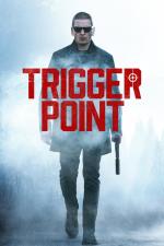 Film Trigger Point (Trigger Point) 2021 online ke shlédnutí