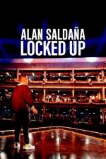Film Alan Saldaña: Pod zámkem (Alan Saldaña: Locked Up) 2021 online ke shlédnutí
