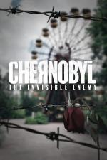 Film Chernobyl: The Invisible Enemy (Chernobyl: The Invisible Enemy) 2021 online ke shlédnutí