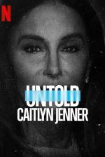 Film Neslýchané: Caitlyn Jenner (Untold: Caitlyn Jenner) 2021 online ke shlédnutí