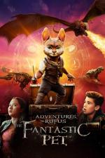 Film Adventures of Rufus: The Fantastic Pet (Adventures of Rufus: The Fantastic Pet) 2020 online ke shlédnutí