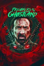 Film Prisoners of the Ghostland (Prisoners of the Ghostland) 2021 online ke shlédnutí