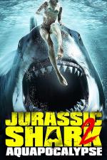 Film Jurassic Shark 2: Aquapocalypse (Jurassic Shark 2: Aquapocalypse) 2021 online ke shlédnutí