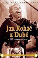 Film Jan Roháč z Dubé (Warriors of Faith) 1947 online ke shlédnutí