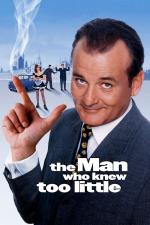 Film Muž, který věděl příliš málo (The Man Who Knew Too Little) 1997 online ke shlédnutí