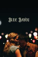 Film Blue Bayou (Blue Bayou) 2021 online ke shlédnutí