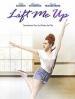 Film Pořád tančím (Lift Me Up) 2015 online ke shlédnutí