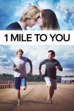 Film 1 Mile to You (Life at These Speeds) 2017 online ke shlédnutí