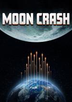 Film Moon Crash (Moon Crash) 2022 online ke shlédnutí
