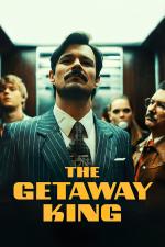 Film Najmro. Kocha, kradnie, szanuje (The Getaway King) 2020 online ke shlédnutí