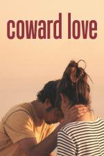 Film Los amores cobardes (Coward Love) 2018 online ke shlédnutí
