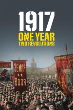 Film 1917: Jeden rok, dvě revoluce (1917 Révolutions) 2017 online ke shlédnutí
