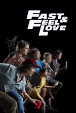 Film Fast & Feel Love (Fast & Feel Love) 2022 online ke shlédnutí