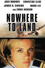 Film Není kde přistát (Nowhere to Land) 2000 online ke shlédnutí