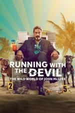 Film Ďáblovi v patách: Divoký svět Johna McAfee (Running with the Devil: The Wild World of John McAfee) 2022 online ke shlédnutí