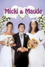 Film Micki + Maude (Micki + Maude) 1984 online ke shlédnutí
