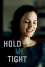 Film Serre-moi fort (Hold Me Tight) 2021 online ke shlédnutí