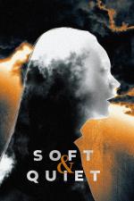 Film Soft & Quiet (Soft & Quiet) 2022 online ke shlédnutí