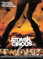 Film Atomic Circus - Návrat Jamese Bataille (Atomik Circus - Le retour de James Bataille) 2004 online ke shlédnutí
