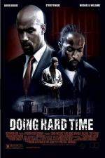 Film Těžké časy (Doing Hard Time) 2004 online ke shlédnutí
