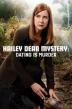 Film Záhada Hailey Deanové: Vražedné rande (Hailey Dean Mystery: Dating Is Murder) 2017 online ke shlédnutí