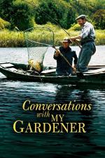 Film Rozhovory s mým zahradníkem (Conversation with My Gardener) 2007 online ke shlédnutí