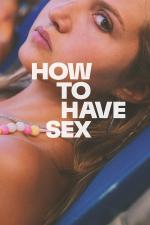 Film Jak mít sex (How to Have Sex) 2023 online ke shlédnutí