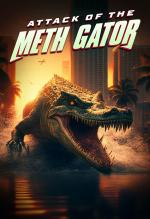 Film Methgator (Attack of the Meth Gator) 2023 online ke shlédnutí