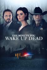 Film The Minute You Wake up Dead (The Minute You Wake up Dead) 2022 online ke shlédnutí