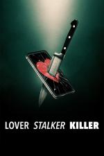 Film Láska, stalking, vražda (Lover Stalker Killer) 2024 online ke shlédnutí