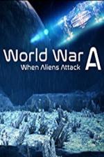 Film Mimozemšťané: Invaze na Zemi (World War A: Aliens Invade Earth) 2016 online ke shlédnutí