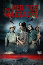 Film The Red Tide Massacre (The Red Tide Massacre) 2022 online ke shlédnutí