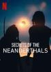 Film Tajemství neandertálců (Secrets of the Neanderthals) 2024 online ke shlédnutí