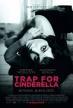Film Popelka v pasti (Trap for Cinderella) 2013 online ke shlédnutí