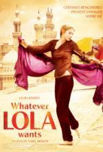 Film Vše, co Lola chce (Whatever Lola Wants) 2007 online ke shlédnutí
