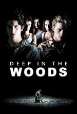 Film Hluboko v lesích (Deep in the Woods) 2000 online ke shlédnutí