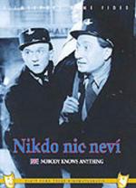 Film Nikdo nic neví (Nobody Knows Anything) 1947 online ke shlédnutí