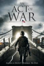 Film An Act of War (An Act of War) 2015 online ke shlédnutí
