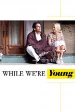 Film While Were Young (While Were Young) 2014 online ke shlédnutí