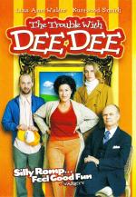 Film Nezkrotná Dee Dee (The Trouble with Dee Dee) 2006 online ke shlédnutí