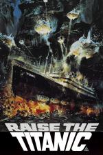 Film Vyzvednutí Titaniku (Raise the Titanic) 1980 online ke shlédnutí