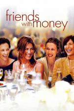 Film Zbožňuju prachy! (Friends with Money) 2006 online ke shlédnutí