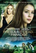 Film Odvrácená strana ráje (Presumed Dead in Paradise) 2014 online ke shlédnutí